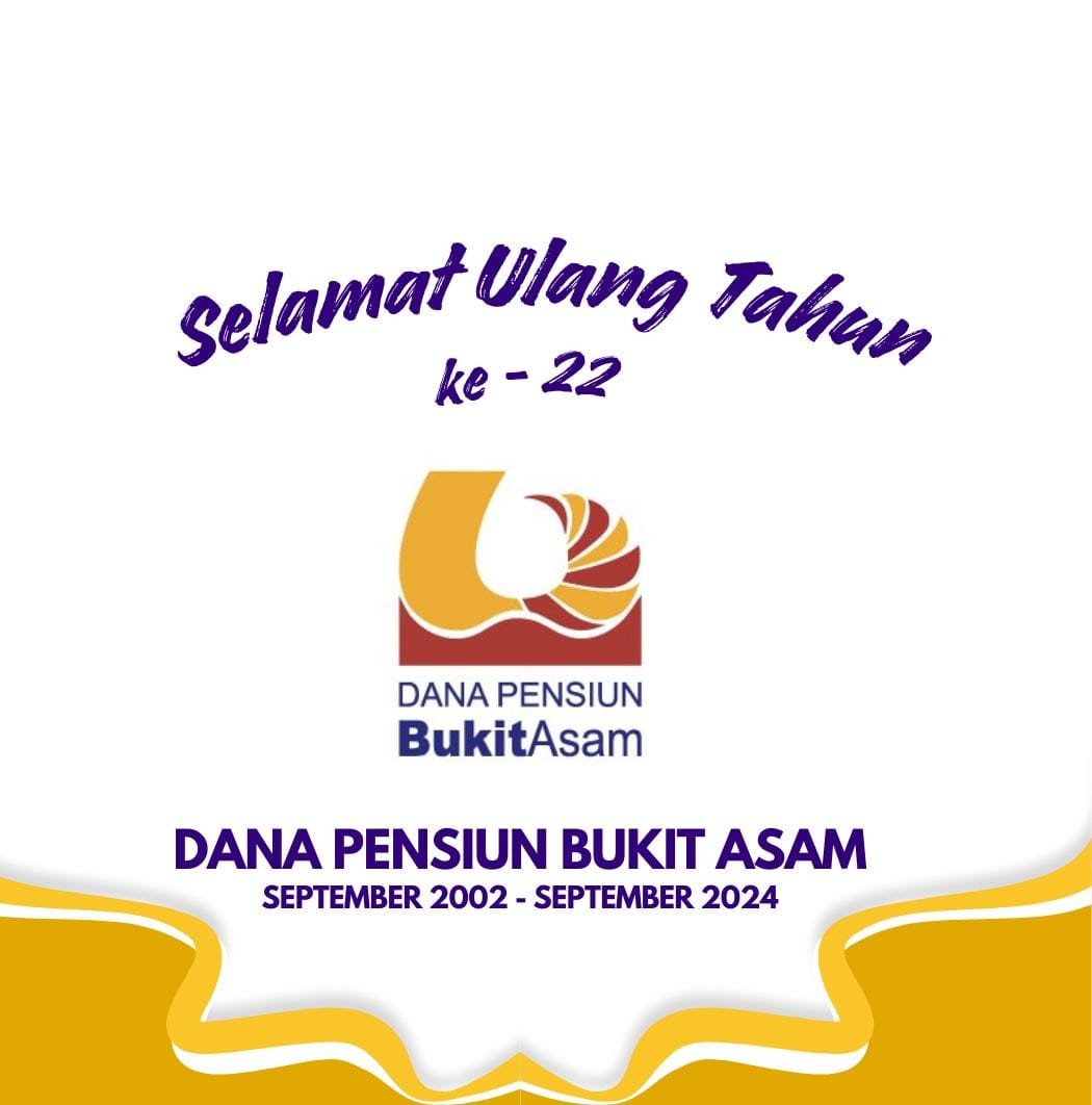 HUT Dana Pensiun Bukit Asam ke-22